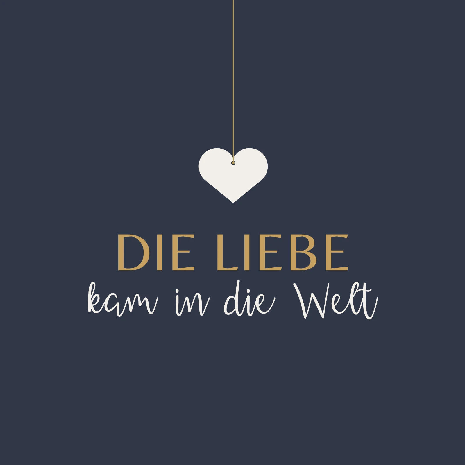 Die Liebe kam in die Welt