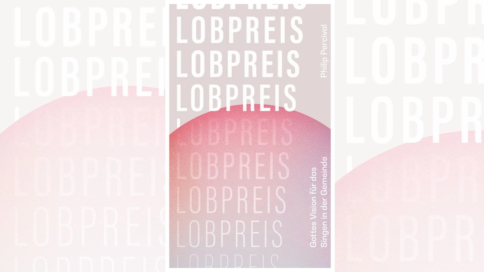 Lobpreis – Buchrezension